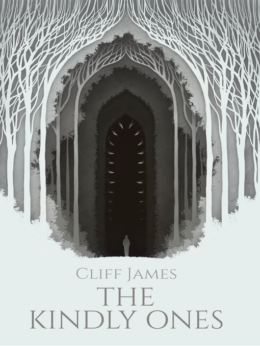 Title details for The Kindly Ones by Cliff James - Available